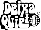 Deixa Quieto Sound System