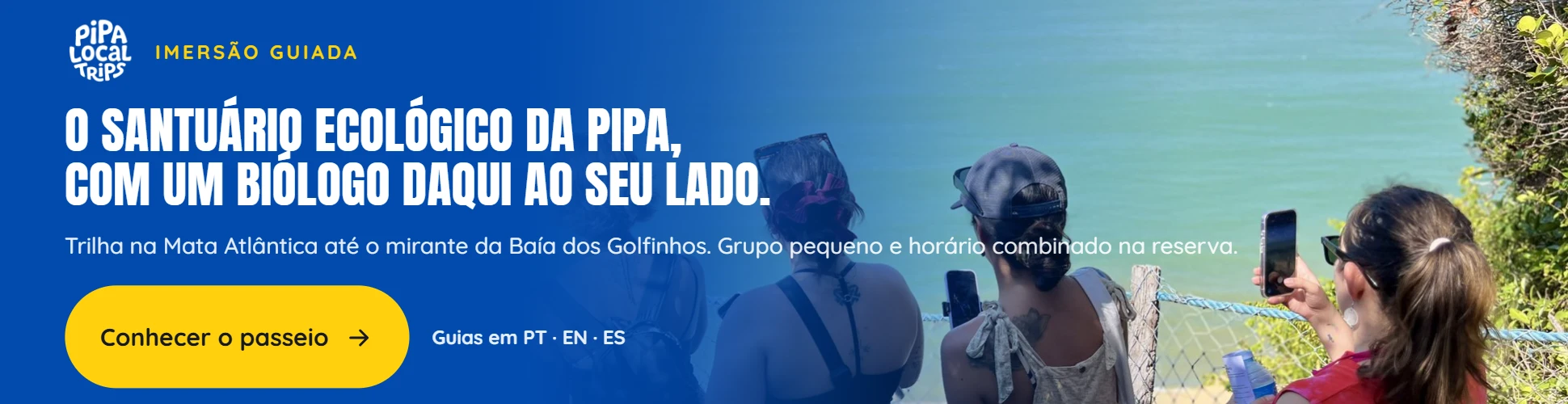 Imersão Guiada no Santuário Ecológico de Pipa com biólogo local: trilha na Mata Atlântica até o mirante da Baía dos Golfinhos. Fale no WhatsApp.